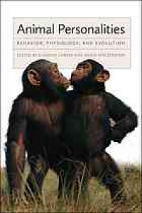 cover of the book Animal Personalities : Behavior, Physiology, and Evolution