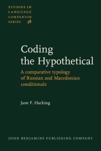cover of the book Coding the Hypothetical: A comparative typology of Russian and Macedonian conditionals