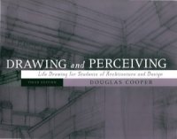 cover of the book Drawing and Perceiving  Life Drawing for Students of Architecture and Design