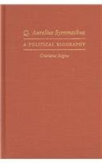 cover of the book Q. Aurelius Symmachus: A Political Biography