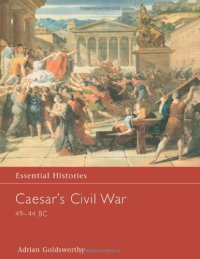 cover of the book Caesar's Civil War 49-44 BC