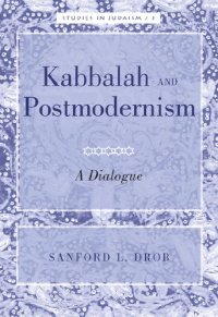 cover of the book Kabbalah and Postmodernism: A Dialogue