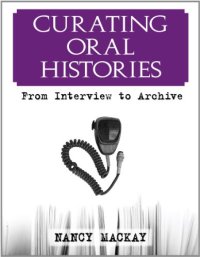 cover of the book Curating Oral Histories: From Interview to Archive