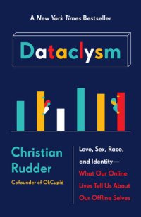 cover of the book Dataclysm: who we are (when we think no one’s looking)