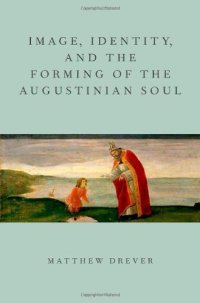 cover of the book Image, Identity, and the Forming of the Augustinian Soul