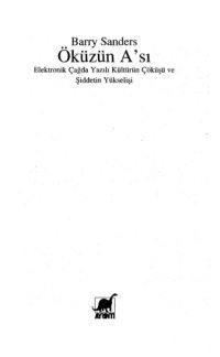 cover of the book Öküzün A'sı : elektronik çağda yazılı kültürün çöküşü ve şiddetin yükselişi