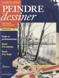 cover of the book Larousse Peindre et Dessiner