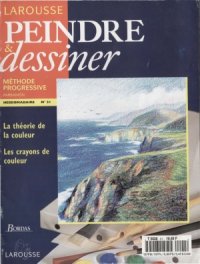 cover of the book Larousse Peindre et Dessiner