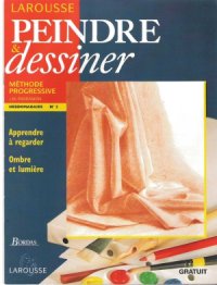 cover of the book Larousse Peindre et Dessiner