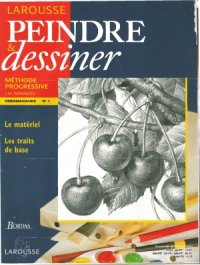 cover of the book Larousse Peindre et Dessiner