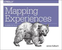 cover of the book Mapping Experiences: Aligning for Business Value