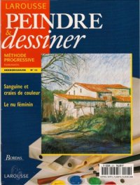 cover of the book Larousse Peindre et Dessiner