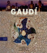 cover of the book Gaudi - Una Introduccion a su Arquitectura