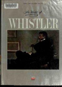 cover of the book The World of Whistler 1834-1903