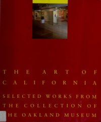 cover of the book The Art of California - Selected works from the Collection of the Oakland Museum