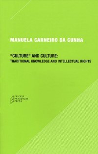 cover of the book "Culture" and Culture: Traditional Knowledge and Intellectual Rights