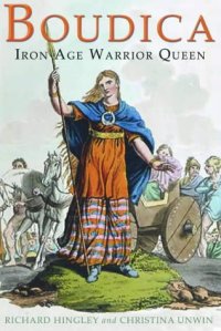 cover of the book Boudica: Iron Age Warrior Queen