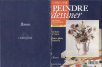 cover of the book Larousse Peindre et Dessiner