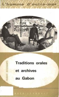 cover of the book Traditions orales et archives au Gabon: contribution à l'ethno-histoire