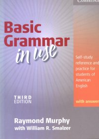 cover of the book Basic Grammar in Use, Students' Book With Answers: Self-study Reference and Practice for Students of North American English - 3rd Edition