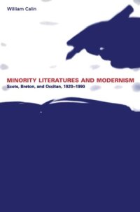 cover of the book Minority Literatures and Modernism: Scots, Breton, and Occitan, 1920-1990