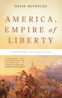 cover of the book America, Empire of Liberty: A New History of the United States