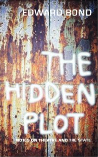 cover of the book The Hidden Plot: Notes on Theatre and the State