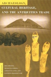 cover of the book Archaeology, Cultural Heritage, and the Antiquities Trade