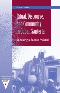 cover of the book Ritual, Discourse, and Community in Cuban Santeria: Speaking a Sacred World