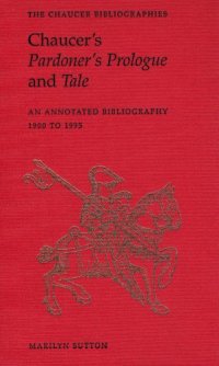 cover of the book Chaucer's Pardoner's Prologue and Tale: An Annotated Bibliography, 1900-1995