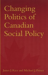 cover of the book Changing Politics of Canadian Social Policy