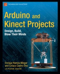 cover of the book Arduino and Kinect Projects