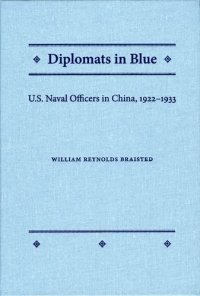 cover of the book Diplomats in Blue: U.S. Naval Officers in China, 1922-1933