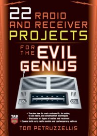 cover of the book 22 Radio and Receiver Projects for the Evil Genius