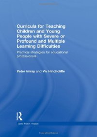 cover of the book Curricula for Teaching Children and Young People with Severe or Profound and Multiple Learning Difficulties: Practical strategies for educational professionals