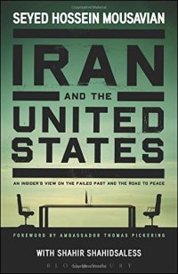 cover of the book Iran and the United States: An Insider's View on the Failed Past and the Road to Peace