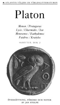 cover of the book Skrifter. Menon, Protagoras, Lysis, Charmides, Ion, Menexenos, Euthydemos, Faidros, Kratylos.