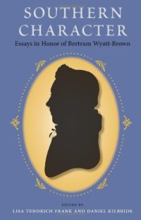 cover of the book Southern Character: Essays in Honor of Bertram Wyatt-Brown