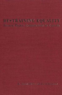 cover of the book Restraining Equality: Human Rights Commissions in Canada