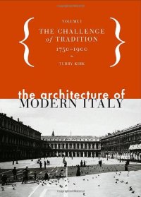 cover of the book The Architecture of Modern Italy, Volume I: The Challenge of Tradition 1750-1900