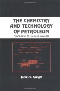 cover of the book The Chemistry and Technology of Petroleum 