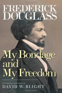 cover of the book My Bondage and My Freedom