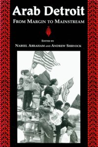 cover of the book Arab Detroit: From Margin to Mainstream