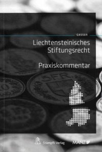 cover of the book Liechtensteinisches Stiftungsrecht - Praxiskommentar