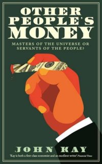 cover of the book Other People's Money: Masters of the Universe or Servants of the People?