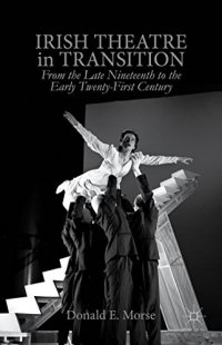 cover of the book Irish Theatre in Transition: From the Late Nineteenth to the Early Twenty-First Century