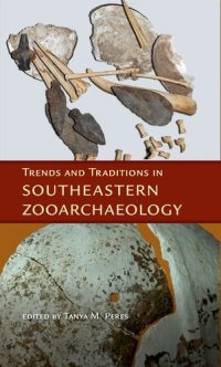 cover of the book Trends and Traditions in Southeastern Zooarchaeology