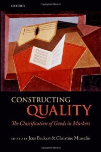 cover of the book Constructing Quality: The Classification of Goods in Markets