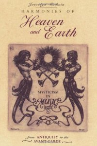 cover of the book Harmonies of Heaven and Earth: Mysticism in Music from Antiquity to the Avant-Garde