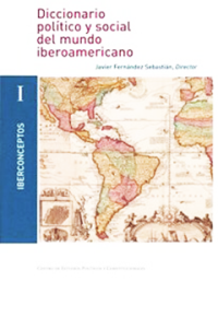 cover of the book Diccionario político y social del mundo iberoamericano. La era de las revoluciones 1750-1850. [Iberconceptos-I]